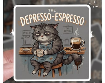 Die Depresso-Espresso Lustige Katze, Lustiger Katzenaufkleber, Katzenaufkleber, Katzenaufkleber, Geschenk für sie, Geschenk für ihn