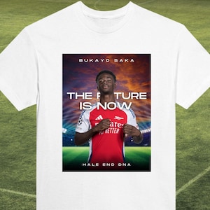 Bukayo Saka T-shirt | Arsenal fan T-shirt | Bukayo Saka The Future is Now | Arsenal football T-shirt | Saka soccer T-shirt