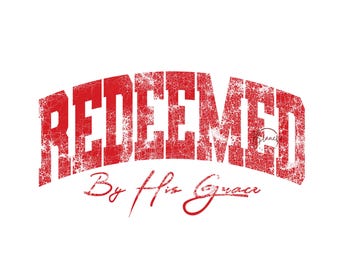 Vintage Redeemed SVG PNG, Christian Faith Quote Design, Religious Inspirational Art