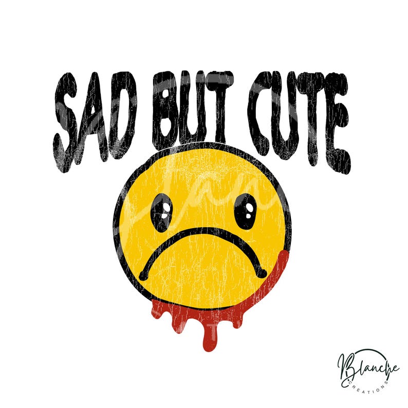Sad but Cute PNG, Crying Smiley Face Shirt Design, Funny Aesthetic Meme ...
