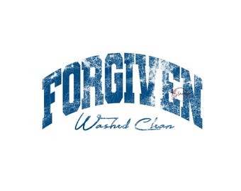 Archivo SVG PNG "Perdonado, lavado y limpio", diseño de camiseta cristiana, descarga de archivo de corte Cricut "Fe".