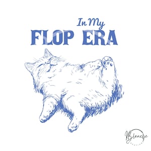 In My Flop Era Cat PNG SVG – Funny Cat Saying for Stickers, Shirts, Sublimation, Cat Lover Clipart, Cartoon Kitty Design