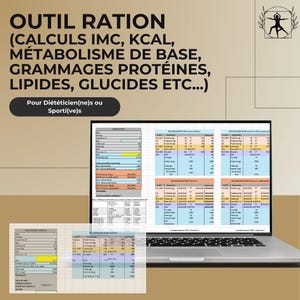 Peut inclure: Un écran d'ordinateur portable affichant une feuille de calcul avec des données nutritionnelles, incluant les calculs d'IMC, Kcal et grammages des macronutriments. Le texte "OUTIL RATION" est en haut, avec du texte supplémentaire. Pour diététiciens et sportifs.
