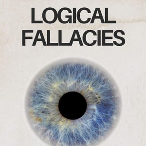Op de afbeelding: Boekomslag met de titel "LOGICAL FALLACIES" in zwarte letters. Het beeld toont een gedetailleerde blauwe iris met een zwarte pupil. De tekst eronder luidt: "THE COMPLETE AND DEFINITIVE GUIDE TO MASTERING EFFECTIVE COMMUNICATION".