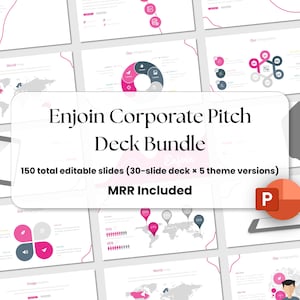 May include: A digital product bundle titled "Enjoin Corporate Pitch Deck Bundle" with 150 editable slides across five themes. The design features a white background with pink accents and infographics. Includes MRR.