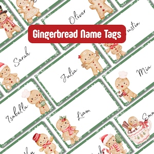 May include: Gingerbread name tags with various names, including Sarah, Isabella, Oliver, Julia, Liam, Mia, and Emma. Each tag features a cute gingerbread man illustration and a green border with snowflake accents. The text "Gingerbread Name Tags" is in a red banner.