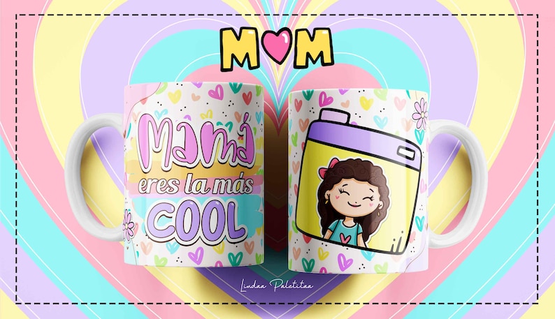 Puede incluir: Taza de cer&aacute;mica blanca con un dise&ntilde;o colorido con corazones, flores y el texto "Mam&aacute; eres la m&aacute;s COOL". La taza tiene un asa y es perfecta para un regalo.