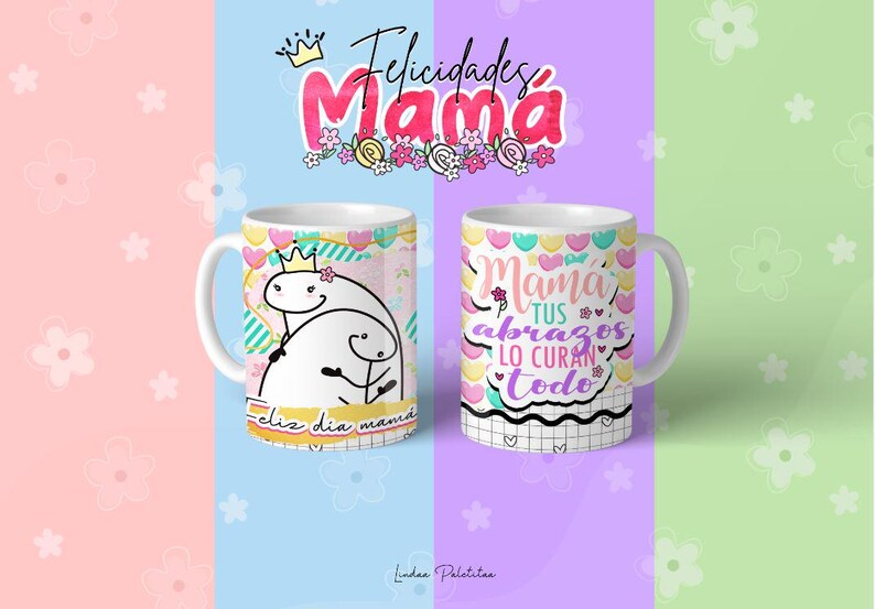 May include: Two white ceramic mugs with colourful designs. One mug features a cartoon illustration of two hugging figures with the text "Feliz dia mama". The other mug features the text "Mama tus abrazos lo curan todo".