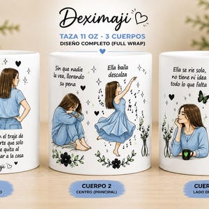 Puede incluir: Taza de cerámica blanca con un diseño envolvente completo que presenta ilustraciones de una mujer en varias poses, acompañada de texto en español y elementos decorativos. La taza tiene una capacidad de 11 oz.