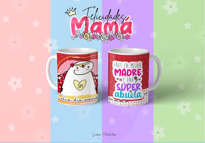May include: Two red mugs with white handles. One mug features a cartoon character with the text "Feliz dia mama" and the other mug features the text "Eres la mejor madre y una super abuela".
