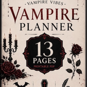 May include: A printable PDF planner titled Vampire Vibes Vampire Planner with 13 pages. The design features a black candelabra, dark red roses, a bat, a coffin, and an inkwell with a quill on a cream background with red blood-like splatters.