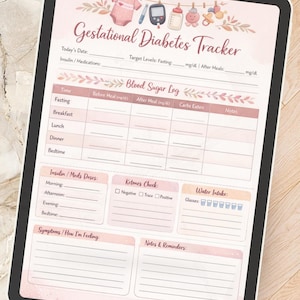 May include: A digital tablet displays a pink and beige gestational diabetes tracker. The tracker includes sections for blood sugar logs, insulin doses, ketone checks, water intake, and notes. Decorative elements include baby-themed illustrations.