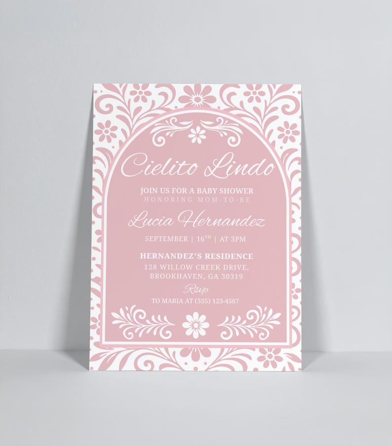 May include: A pink baby shower invitation with white floral and scrollwork border. The text "Cielito Lindo" is at the top, followed by details about the event, including the honoree's name, date, time, and location.