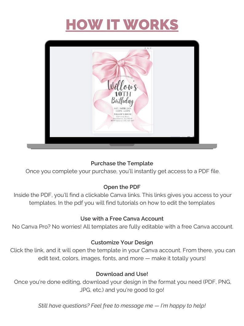 May include: A laptop screen displays a birthday invitation template with a pink bow and ribbon design. The text "Willow's 10th Birthday" is visible. Instructions on how to use the template are also shown on the screen.