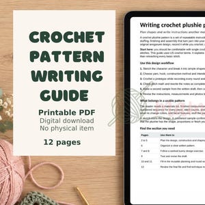 May include: A digital crochet pattern writing guide displayed on a tablet screen, featuring 12 pages of instructions. Beside the tablet, a printed card reads Crochet Pattern Writing Guide, Printable PDF, Digital download, No physical item.