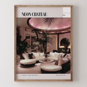 Neon Chateau / Poster di lusso per riviste di interior design degli anni '80, stampa artistica da parete vintage anni '80, arredamento estetico retrò