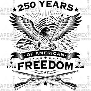 Patriotic Eagle SVG | 250 Years American Freedom 1776-2026 (Laser Engraving File)
