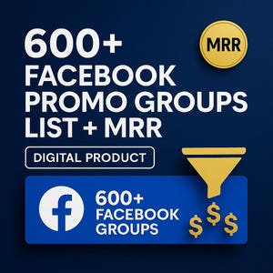 600+ Facebook Promo Groups List – 100% Profit Resell Opportunity