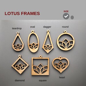 May include: A set of wooden earring frames in various shapes, including teardrop, oval, dagger, round, diamond, square, and heart. Each frame features a cutout design of a lotus flower.