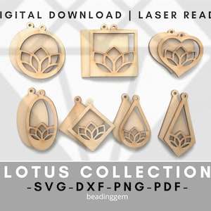 May include: A collection of laser-ready wooden earring designs featuring lotus flower cutouts. The shapes include circles, squares, hearts, ovals, diamonds, and teardrops. The text "DIGITAL DOWNLOAD | LASER READY" and "LOTUS COLLECTION -SVG-DXF-PNG-PDF-" are also visible.