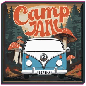 May include: A retro-style illustration featuring a blue and white Volkswagen bus with the name "BERTHA" on the license plate. The image includes the text "Camp Jam" in orange, with mushrooms and a forest backdrop.
