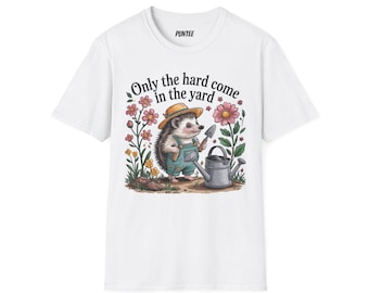 Sólo los duros entran en el patio, camiseta, refranes alemanes, refranes divertidos, ropa, puntee, jardín, erizo, naturaleza, trabajo