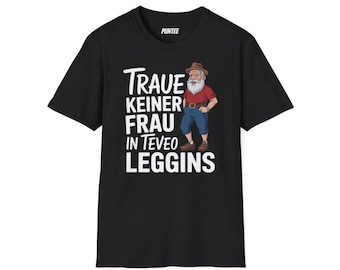 Camiseta divertida de fitness: «No confíes en una mujer con leggings TeVeO». Camiseta de gimnasio para hombre y mujer. Camiseta con mensaje para entrenar y para el día a día, en el gimnasio.