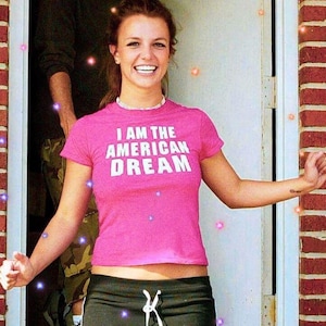 I Am The American Dream Baby Tee, Britney Spears Y2K style pink crop top, 2000s style, Bimbo Shirt