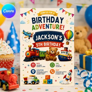 May include: A birthday invitation card featuring colourful illustrations of a train, teddy bear, boat, truck, rocket, and hot air balloon. The text reads: JOIN US FOR A BIRTHDAY ADVENTURE! JACKSON'S 5TH BIRTHDAY, with sections for date, time, location, and RSVP.