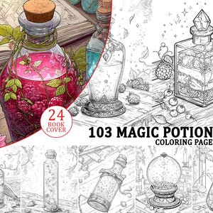 May include: A digital illustration of a potion-themed coloring book cover. The cover features a glass bottle filled with a pink liquid and berries, with the text "24 Book Cover". The coloring page title is "103 Magic Potion".