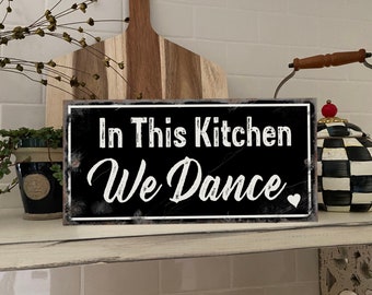 In This Kitchen We Dance, Metal Sign, Kitchen Gathering, Rustic Black Shabby Sign, Distressed Vintage, Christmas, Holiday, Xmas, Gift