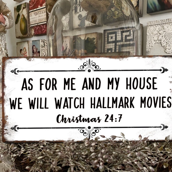 As For Me & My House Hallmark Movies, Sign, Movie Merch, Fandom Merch, Scripture, TV Show,  Funny,  Unique, Christmas, Holiday, Xmas, Gift