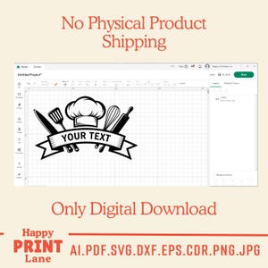 May include: Black and white digital design featuring a chef's hat, whisk, rolling pin, spatula, and knife. The design includes a banner with the text "YOUR TEXT". The image also includes the text "No Physical Product Shipping" and "Only Digital Download".