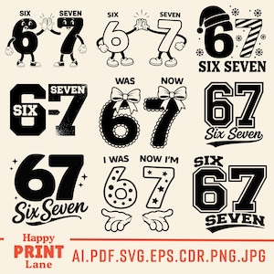 Può includere: Una collezione di grafiche digitali in bianco e nero con i numeri sei e sette. I disegni includono personaggi simili a cartoni animati, testo ed elementi decorativi. Il testo include "Six Seven", "I was Now I'm", e "Happy Print Lane".