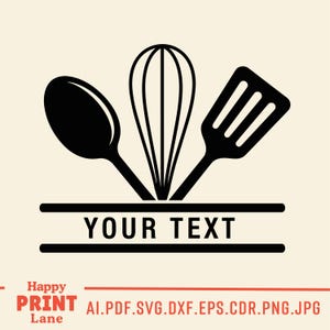 May include: Black and white kitchen utensils graphic, including a spoon, whisk, and spatula, above a horizontal text box that reads "YOUR TEXT". The words "Happy Print Lane" are in the bottom left corner.