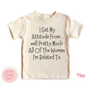 I Get My Attitude From Pretty Much All Of The Women I’m Related To Baby Bodysuit, Cute Baby Shirt, Cute Pregnancy Announcement Bodysuit