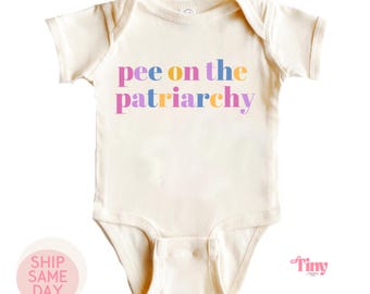 Pee On The Patriarchy Baby Bodysuit,Feminist Bodysuit, New Mom Baby Shower Gift, Newborn Social Justice Gift, International Womens Day Gift