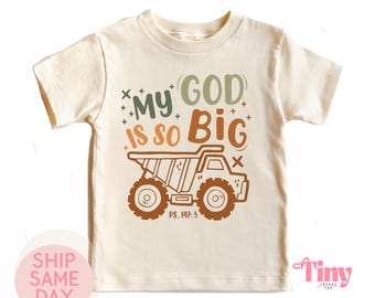 My God Is So Big" Toddler Truck Shirt, Christian Kids Faith Gift, Boho Dump Truck Christian Baby Bodysuit