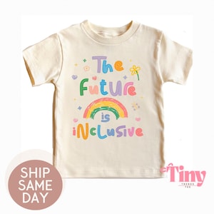 Rainbow Pride Toddler Shirt, Future is Inclusive Tee, LGBTQ+ Kids Outfit, Equality Shirt for Children, Inclusive Gift