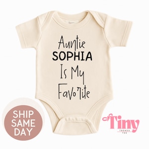 Personalized Auntie Is My Favorite Baby Bodysuit- Custom Aunt Baby Bodysuit - Funny Aunt Baby Bodysuit, Funny Custom Name Baby Romper