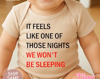 It Feels Like One Of Those Nights Baby Bodysuit | Music-Loving Parent Gift