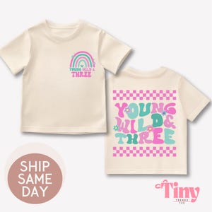 Young Wild and Three Shirt, Personalized Girls 3rd Birthday Shirt, Third Birthday Shirt, Birthday Girl Gift, Three Year Old Birthday Shirt