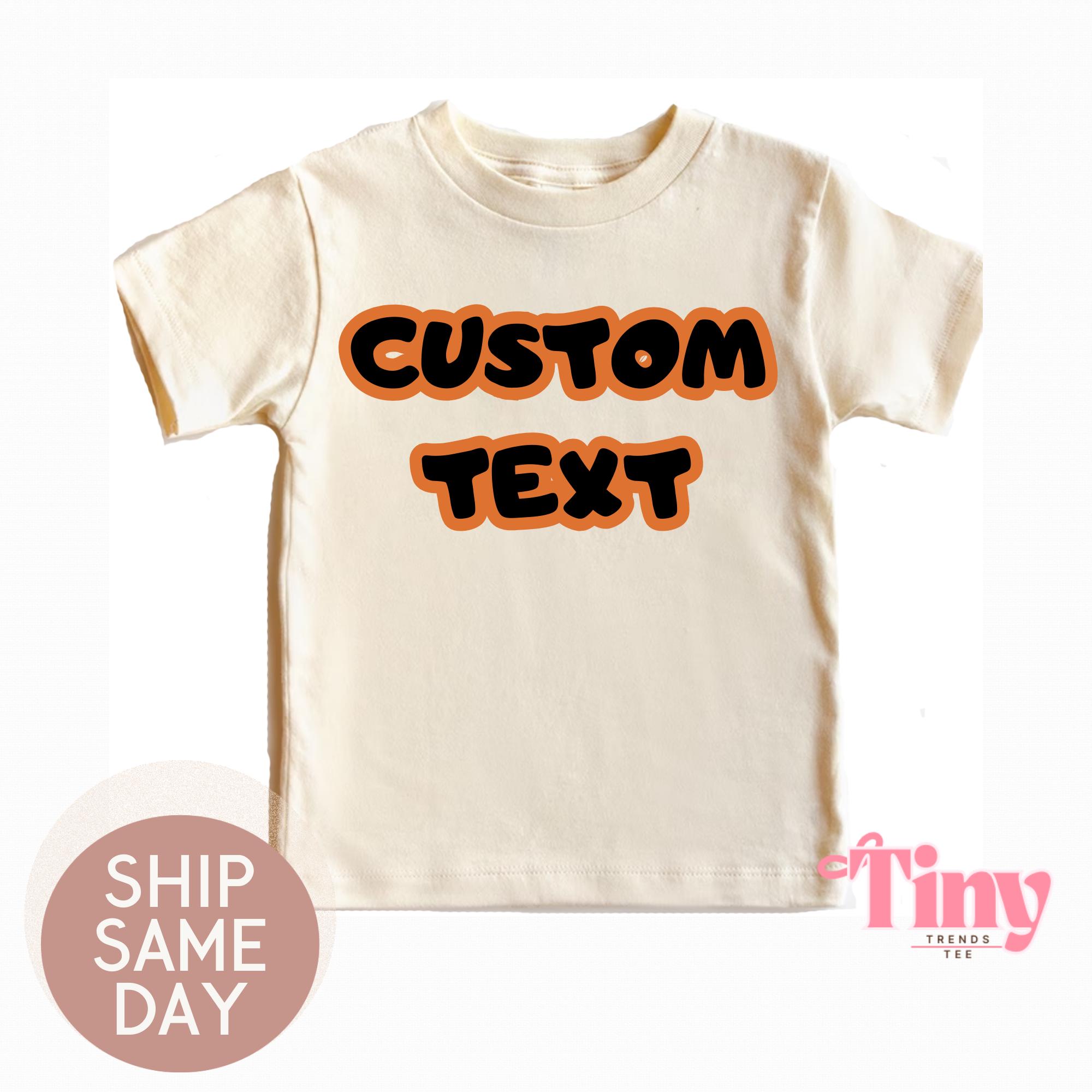 Personalized Toddler Shirt, Custom Toddler Shirt, Personalized Kids Shirt, Custom Kids Shirts, Customized Text Toddler T-Shirt
