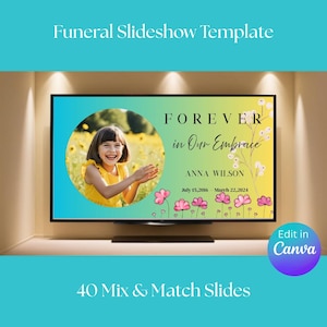 May include: A television screen displays a funeral slideshow template. The design features a photo of a young girl, the words "FOREVER in Our Embrace," and the name Anna Wilson with dates. The template includes floral accents and the text "40 Mix & Match Slides."