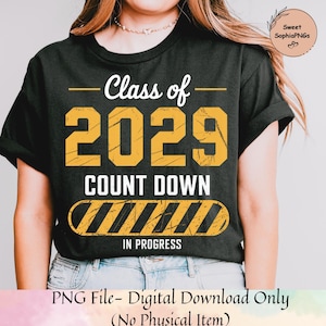 Class of 2029 Count down in Progress PNG | Graduation Countdown Shirt Design | Digital Download for Students, Teachers, or Parents