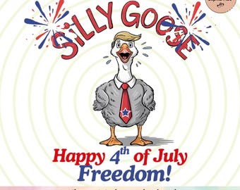 Silly Goose Freedom – Funny 4th of July Patriotic PNG | Cute Goose Digital Download for Independence Day