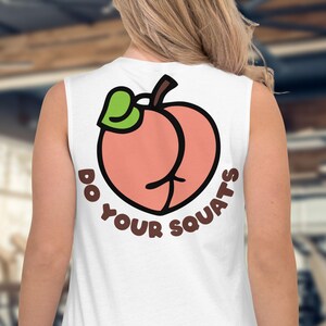 Peach Do Your Squats Tank Top – Gym Motivation Muscle Shirt – Fitness Workout Sleeveless Tee