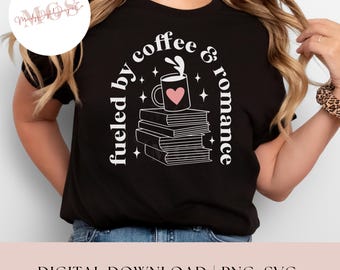 Coffee and Romance Book Lover Design (SVG/PNG Digital Download)