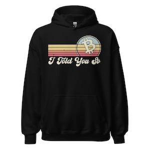 I Told You So Unisex Hoodie