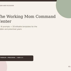 Peut inclure: Une couverture de document numérique sur fond crème, avec le texte Order and Occasion, The Working Mom Command Center, 55 AI prompts + 18 editable templates for the toddler and preschool years, et Toddler + Preschool | Ages 2-5.